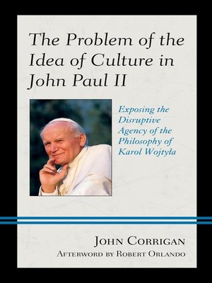 cover image of The Problem of the Idea of Culture in John Paul II